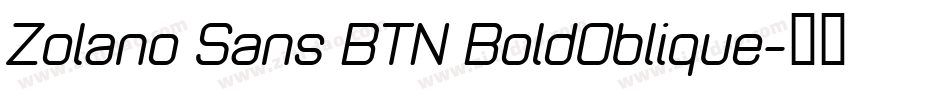 Zolano Sans BTN BoldOblique字体转换